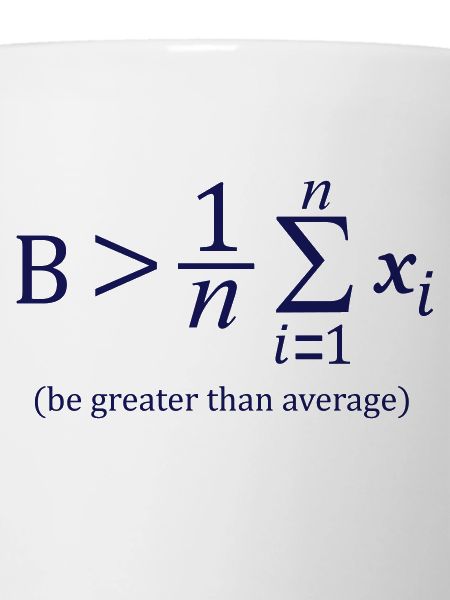 Be greater than average