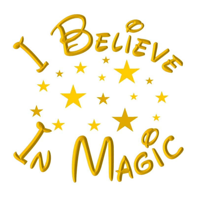 I Believe In Magic