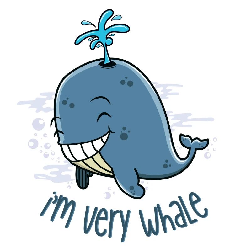 I'm very whale