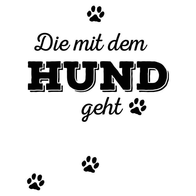 Die mit dem Hund geht