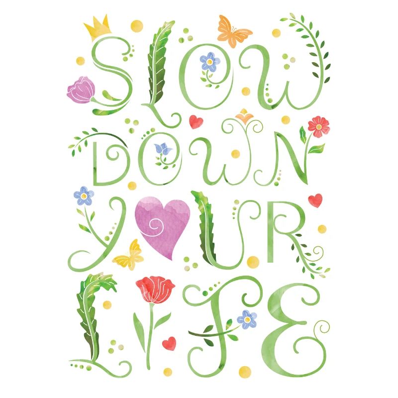 slow down your life