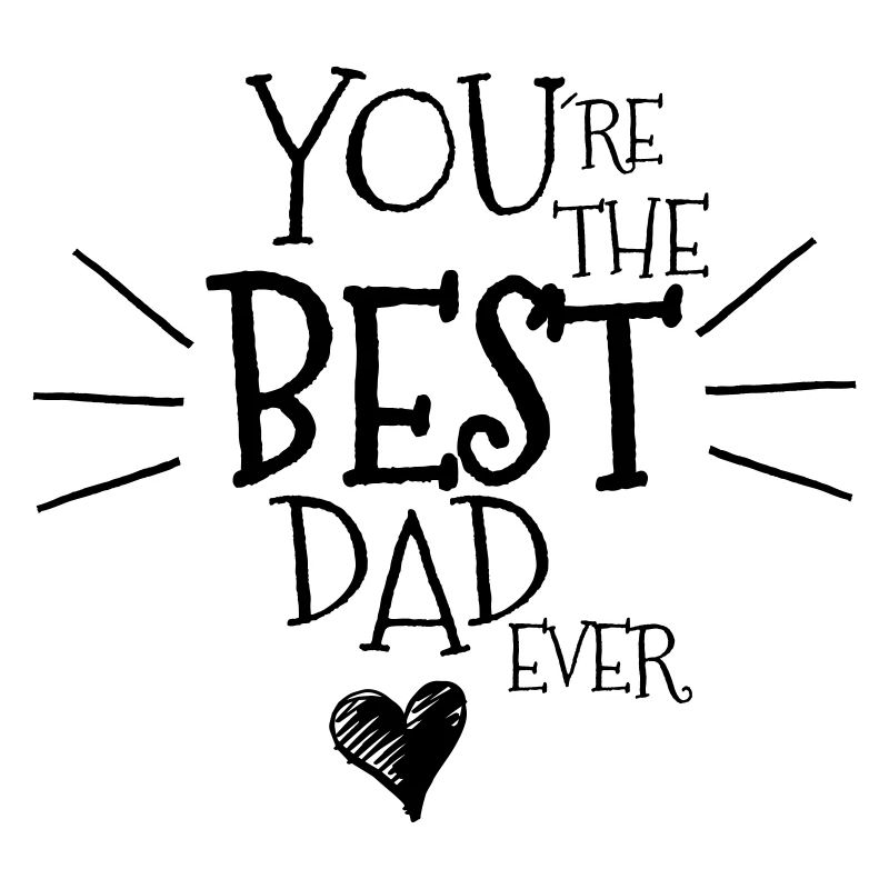 Best dad ever
