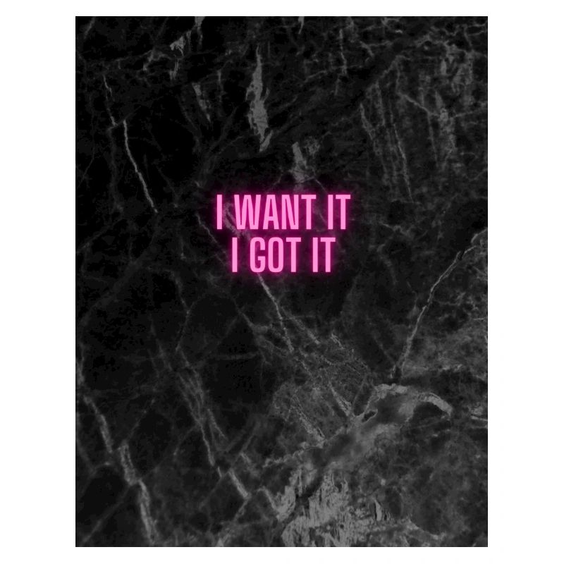 I want it I got it