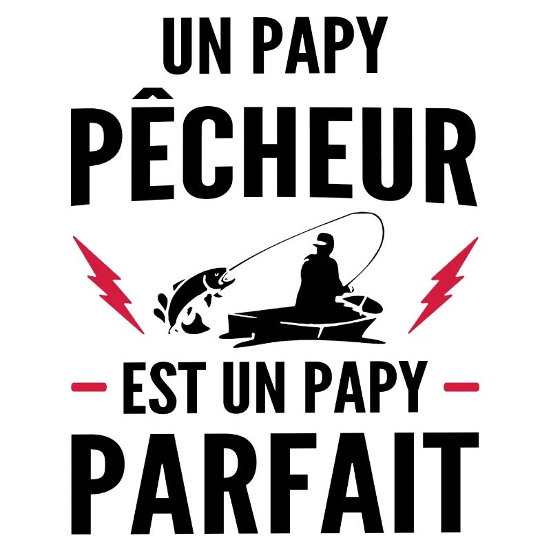 un papy pêcheur est un papy parfait