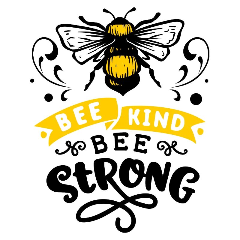 Schöne Biene - Bee kind bee strong