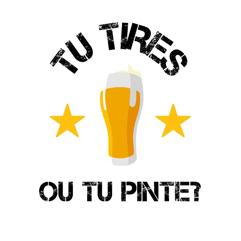 Tu tires ou tu pinte? cadeau