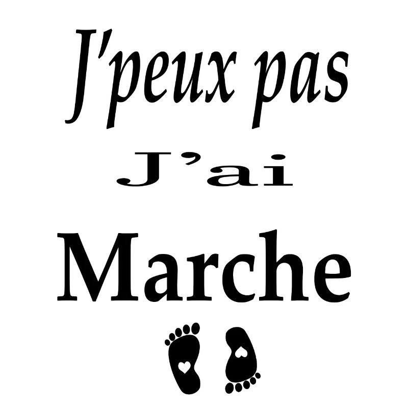 J peux pas, j ai marche