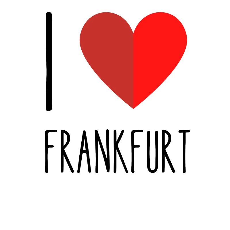 I love Frankfurt