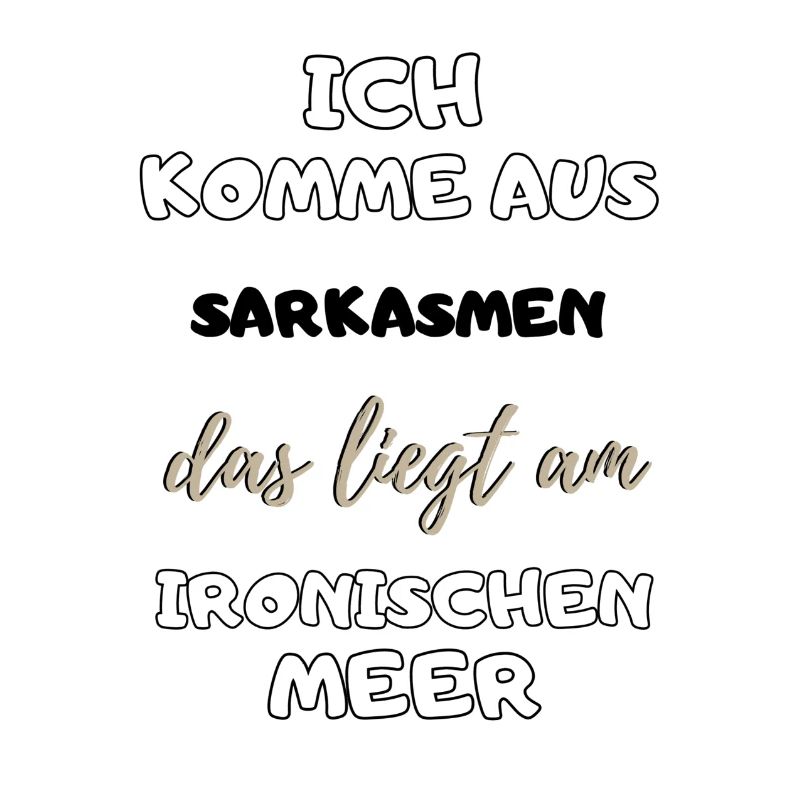 witziger lustiger Spruch Sarkasmus Ironie Geschenk