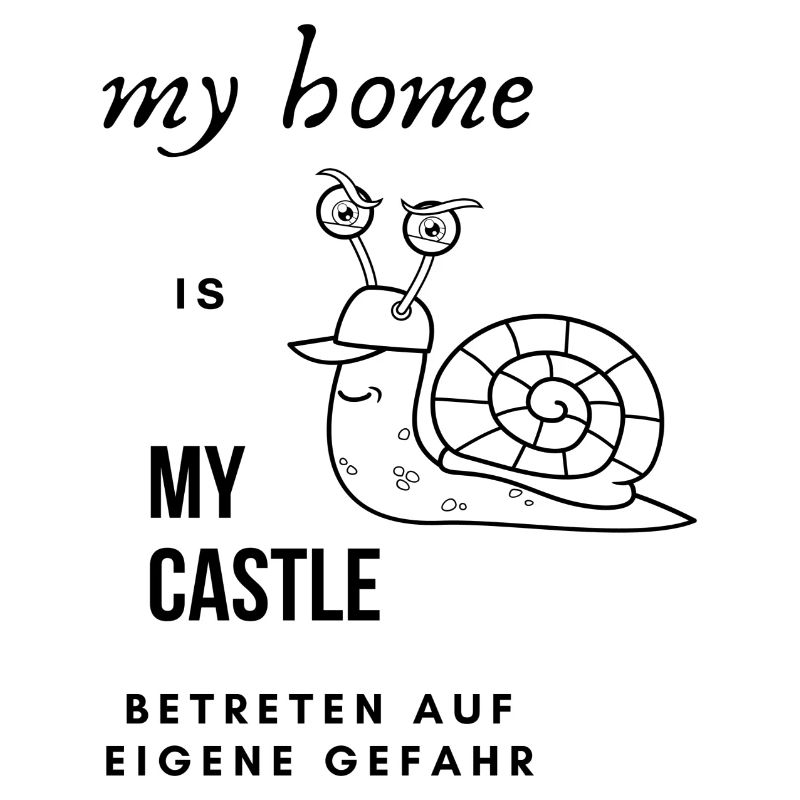 my home is my castle, Geschenk, Sprüche