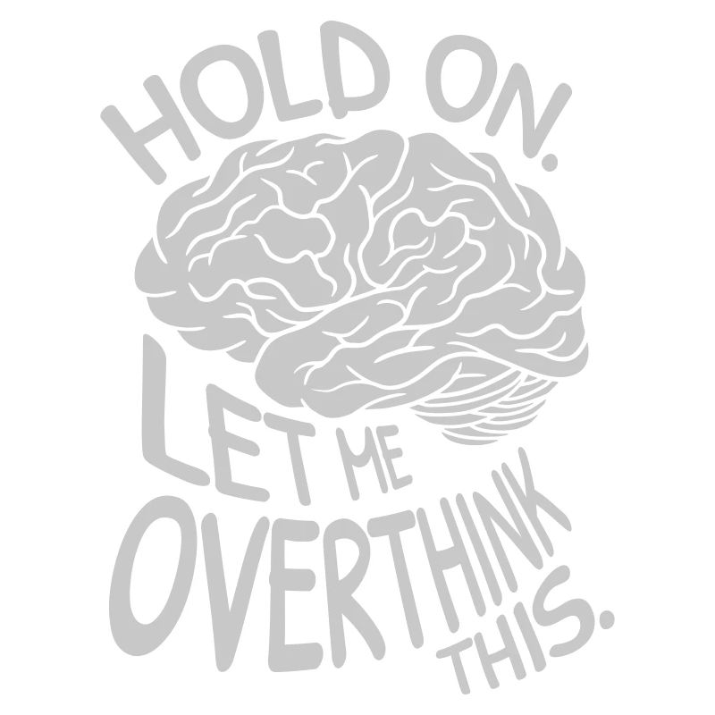 Let me overthink this