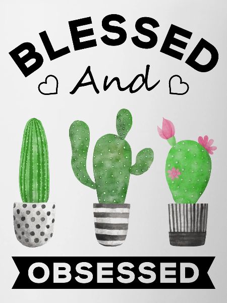 Blessed and Plant Obsessed