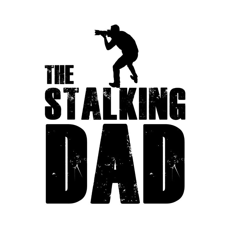 The Stalking Dad