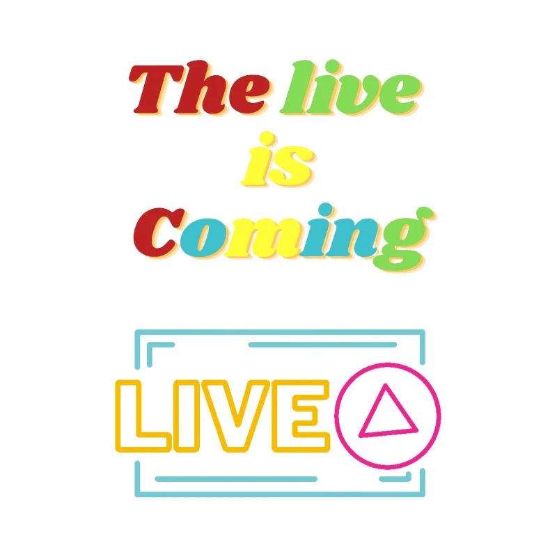 The Live is Coming Live