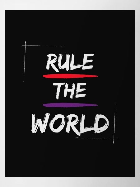 Rule the world