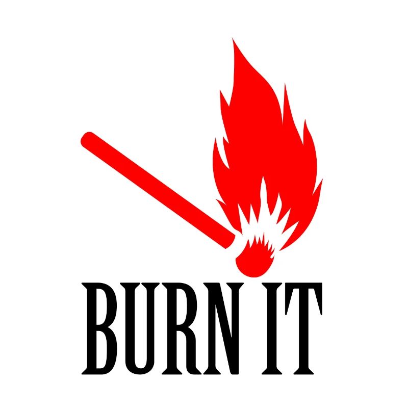 Burn it match