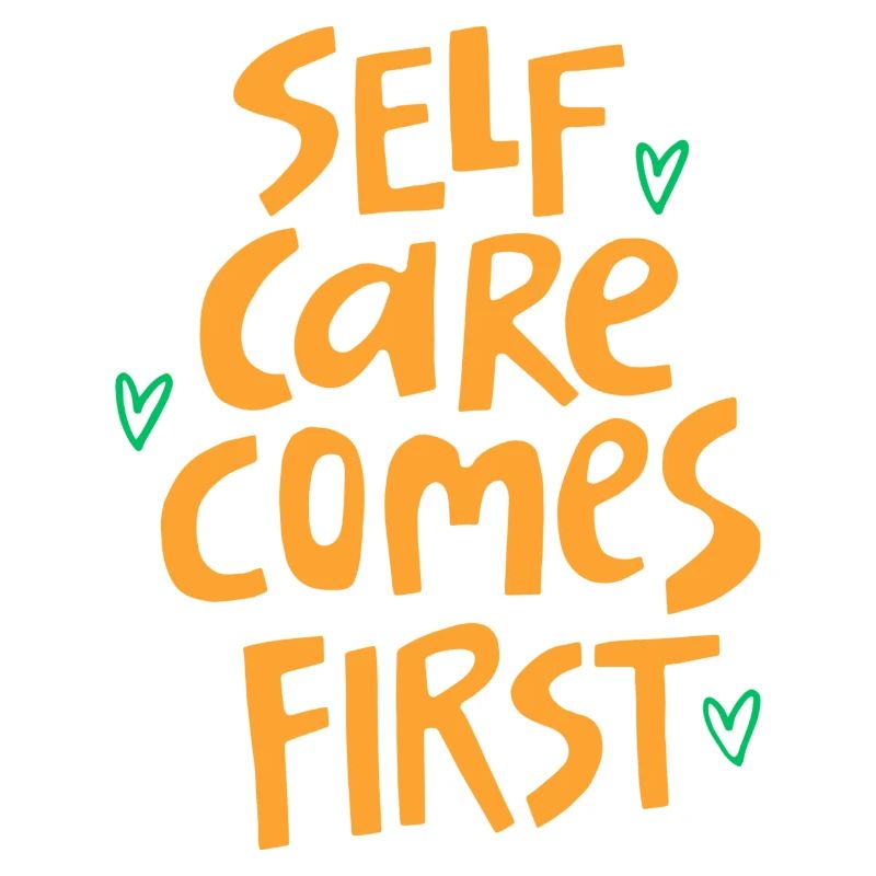 SELFCARE COMES FIRST