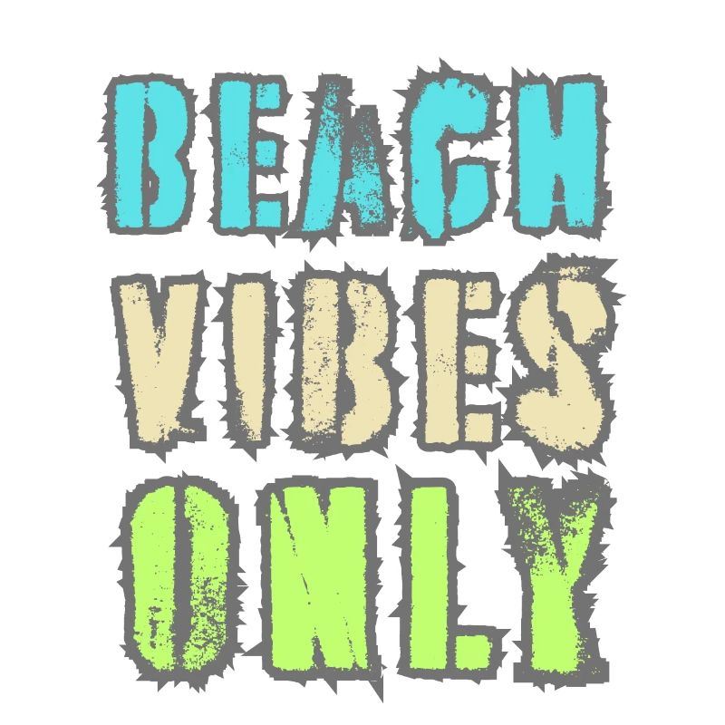 Beach Vibes Only