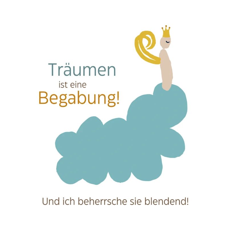 Träumen ist eine Begabung