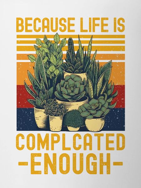 Succulents Funny Saying