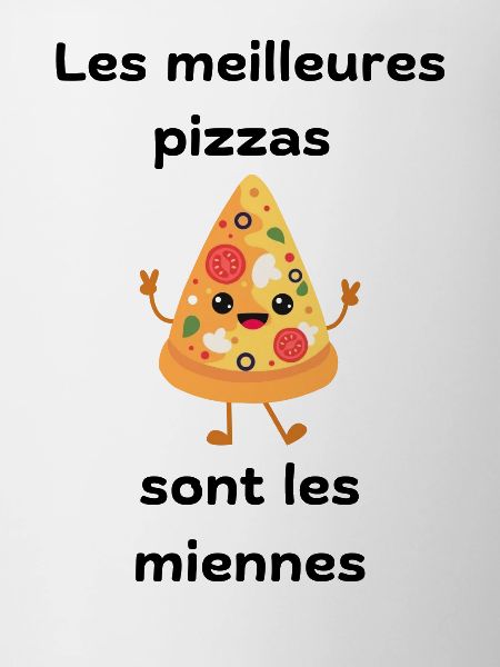 The best pizzas are mine