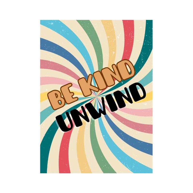 Be Kind Unwind