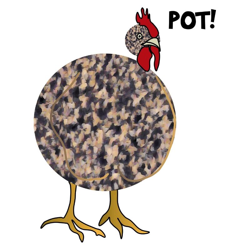 Poule qui râle pot !