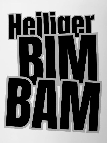 Heiliger Bimbam!