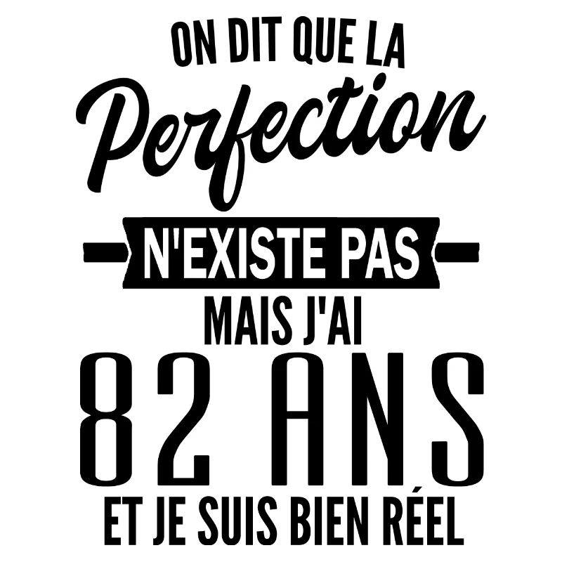82 ans / cadeau 82 ans / jai 82 ans