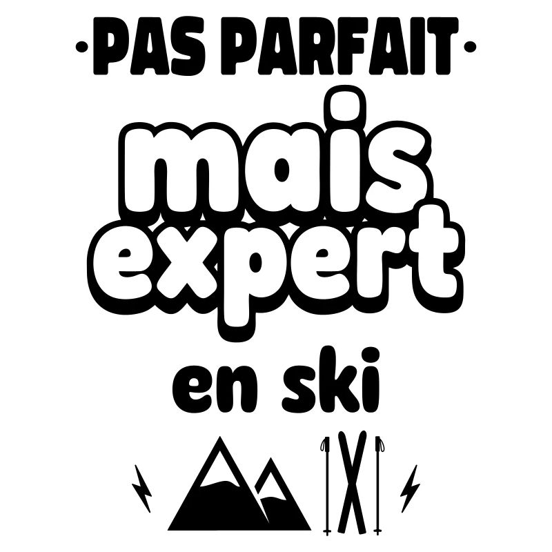 pas parfait expert en ski