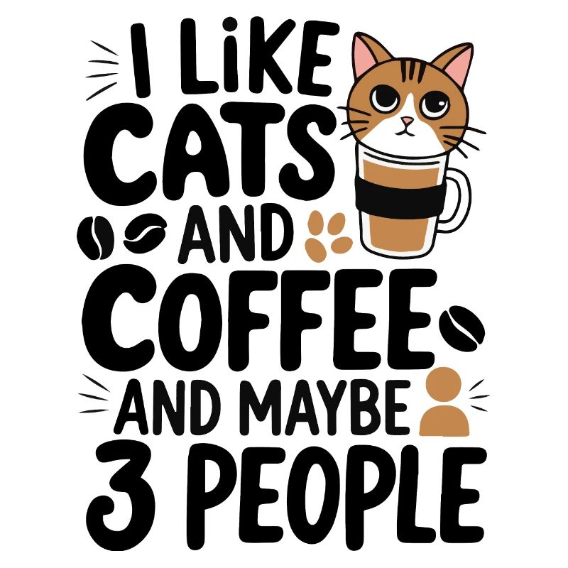 Cats Coffee Funny Statement