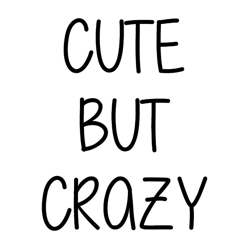 Mignon mais fou - Citation cool - Doux mais fou