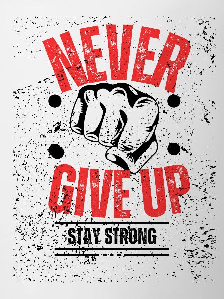 never give up