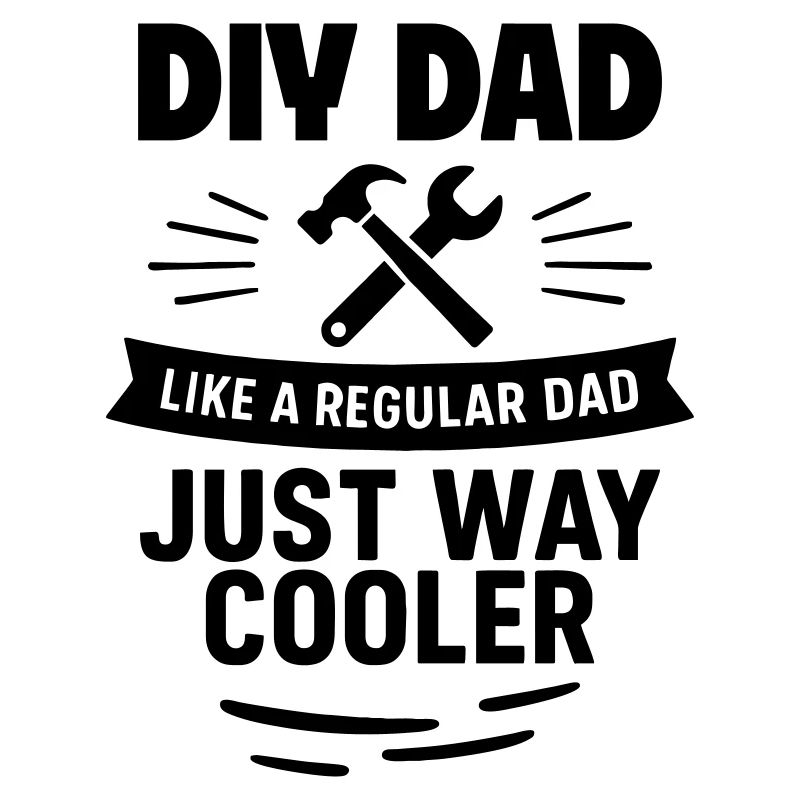 Papa bricoleur – plus cool que la moyenne
