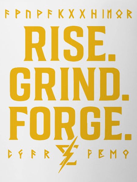 Rise Grind Forge – Motivation Tee