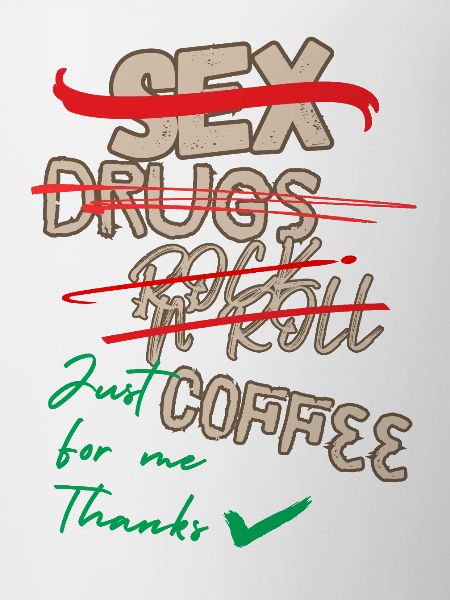 Just coffe for Me