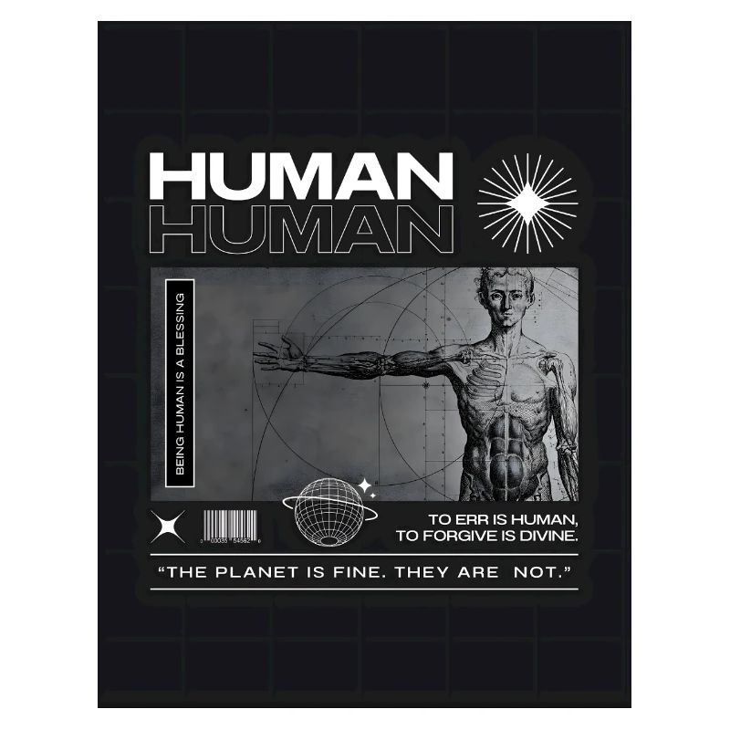 Being Human is a blessing.