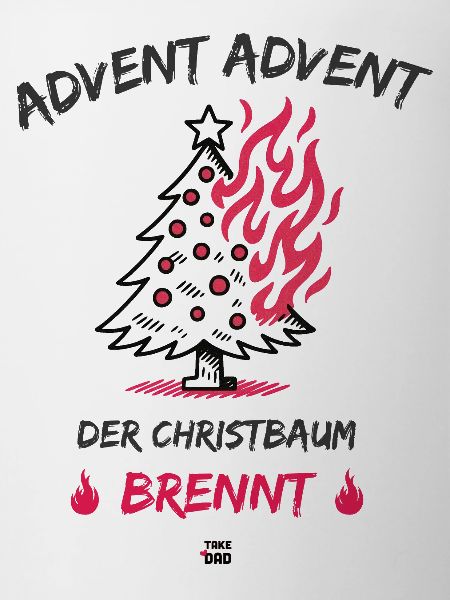 Advent, Advent - der Christbaum brennt