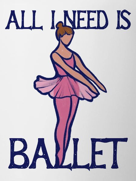 All I Need Is Ballet