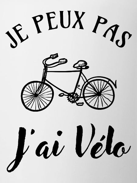 Je peux pas j'ai Vélo