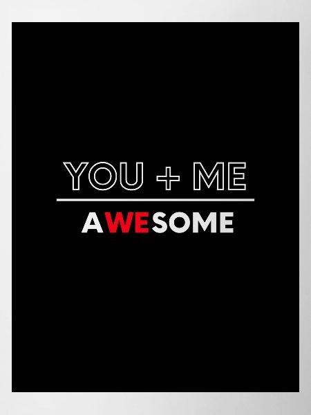 You Plus Me Awesome