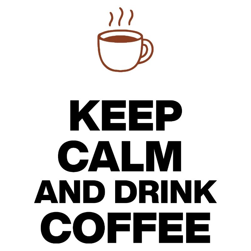 KEEP CALM AND DRINK COFFEE, KAFFEE JUNKIE GESCHENK