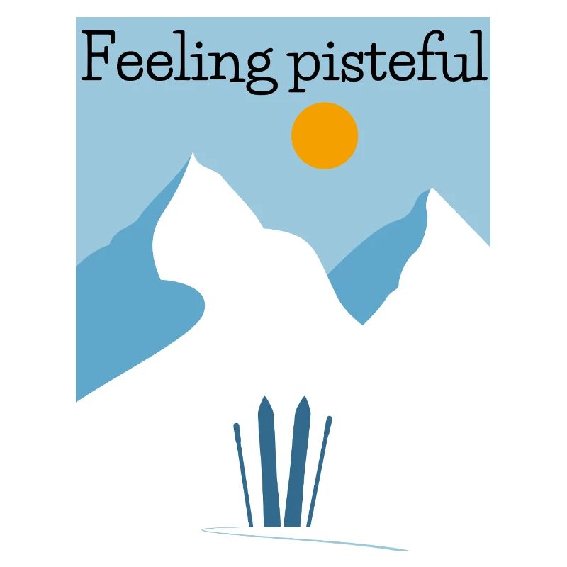 Feeling Pisteful Alpine Ski