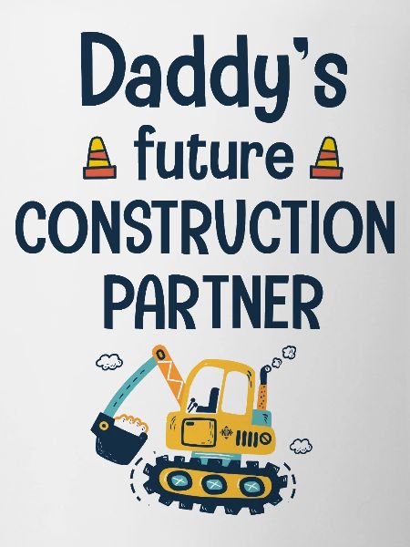 Daddy's future construction partner