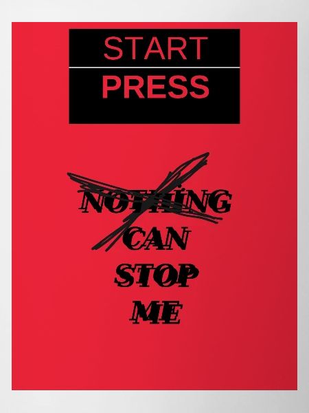 Start Press Nothing Can Stop Me