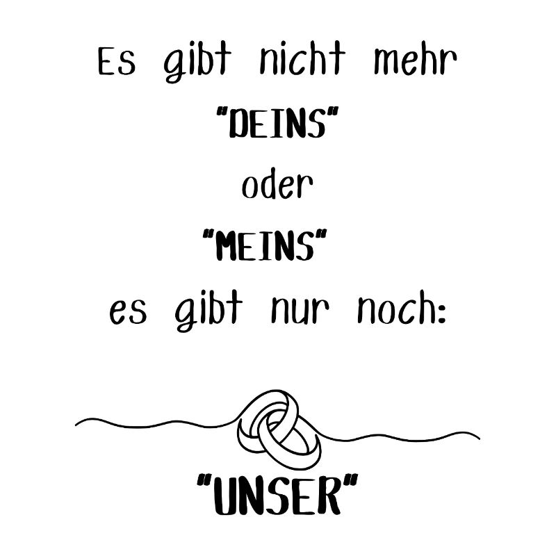 Es gibt nich mehr "Deins" oder "Meins" es gibt nur