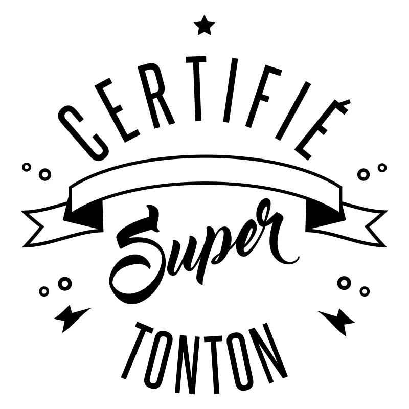 certifié super tonton