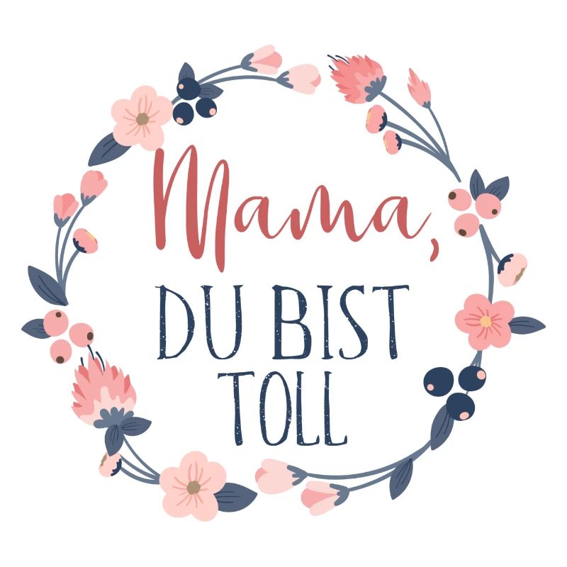 Mama - du bist toll, Muttertag