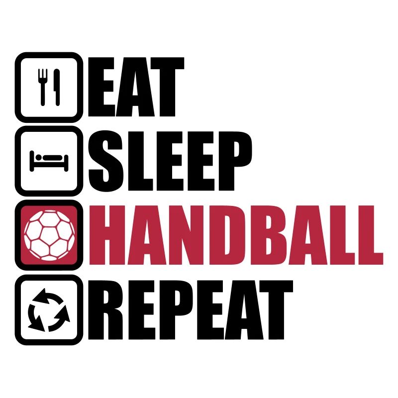 eat sleep handball repeat
