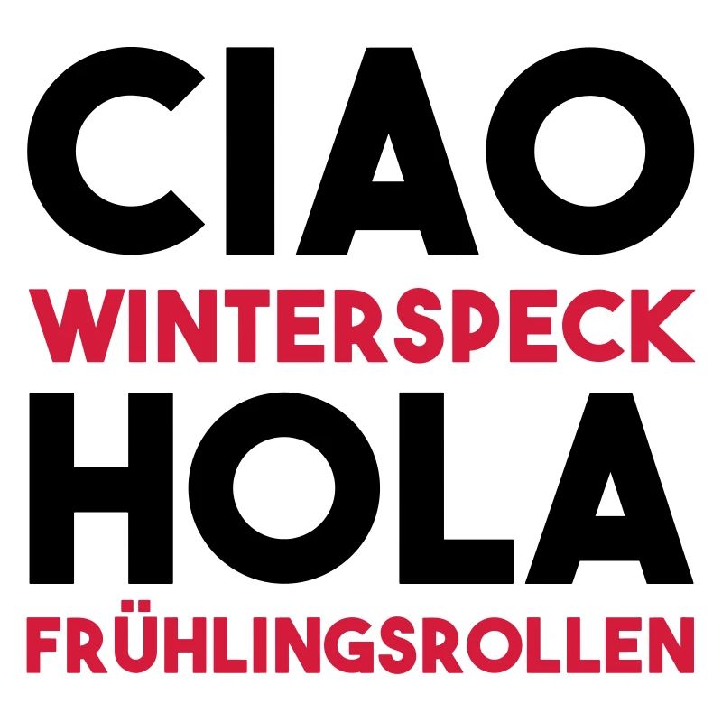 CIAO WINTERSPECK HOLA FRÜHLINGSROLLEN